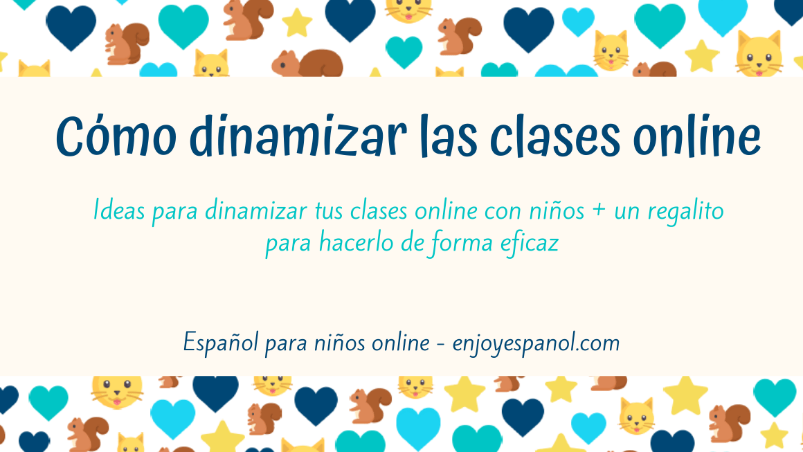 Dinamizar las clases online con niños